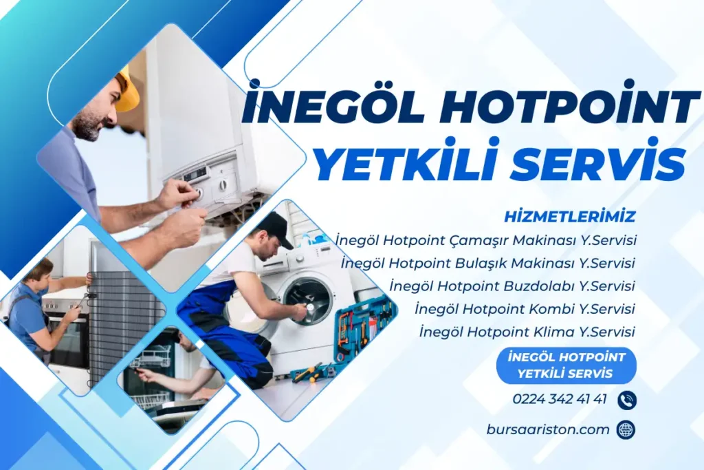 İnegöl Hotpoint Yetkili Servisi