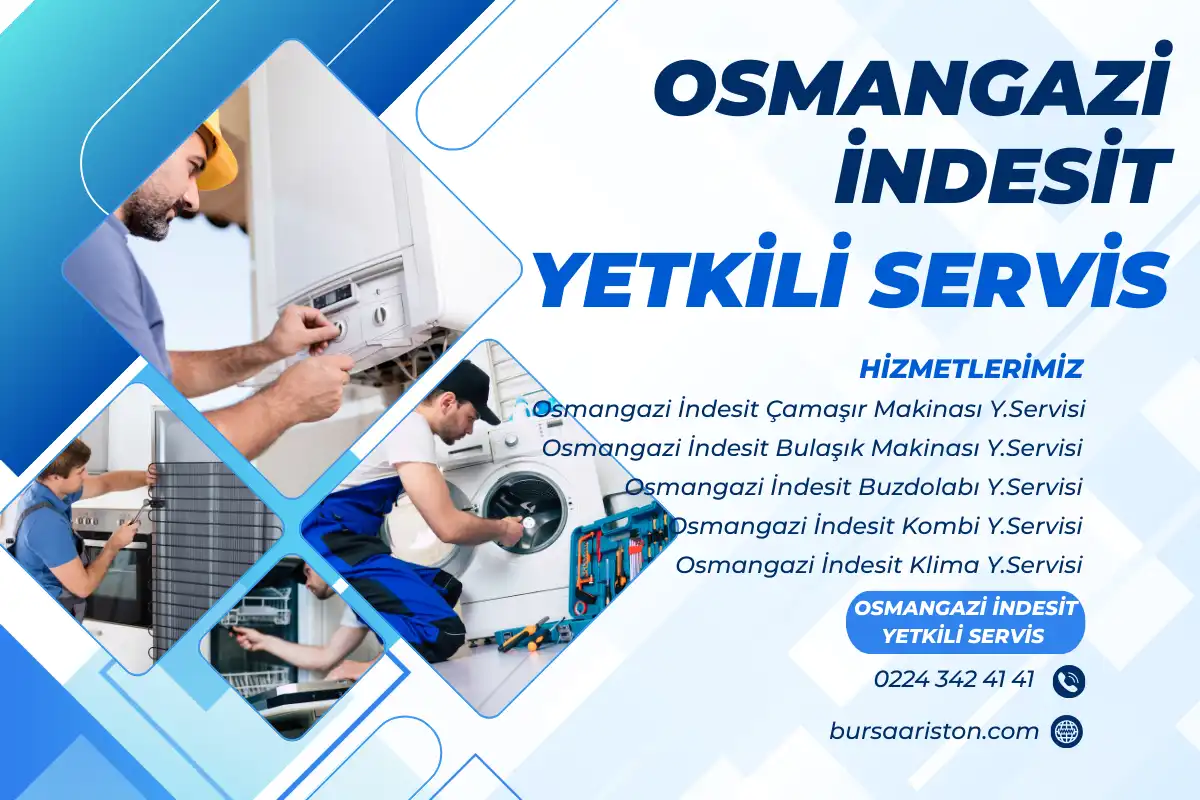 Osmangazi İndesit Yetkili Servis